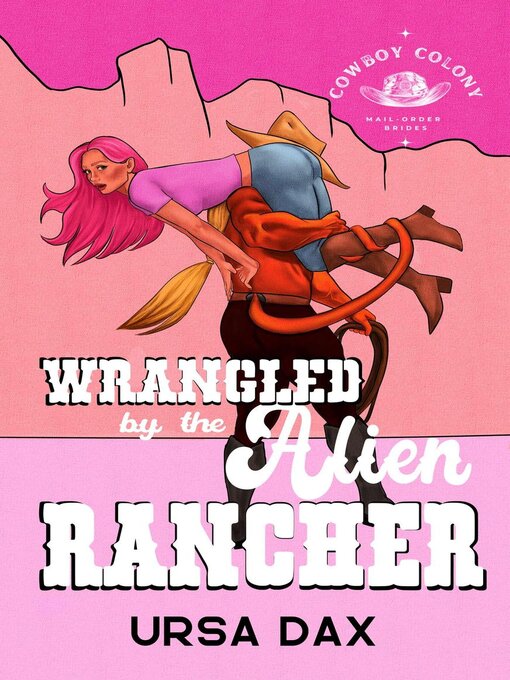 Cover image for Wrangled by the Alien Rancher